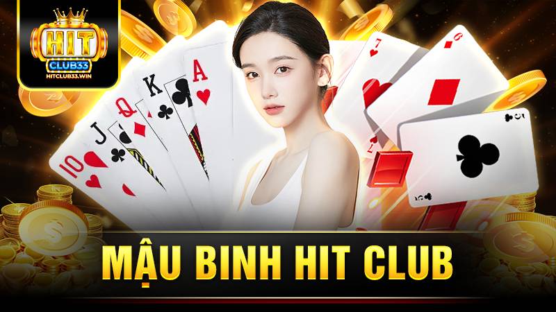 Mậu binh HitClub: Phá đảo game hot với bí kíp tuyệt đỉnh 1 Hit Club mậu binh